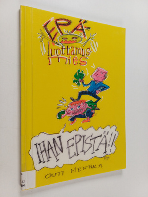 Outi Mentula : Epäluottamusmies : ihan epistä