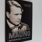 Kari Nars : Mauno : optimistisk pessimist - pikkukuva 1