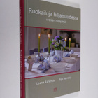 Leena Kanerva : Ruokailuja hiljaisuudessa : retriitin res... - pikkukuva 1