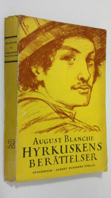 August Blanche : Hyrkuskens berättelser