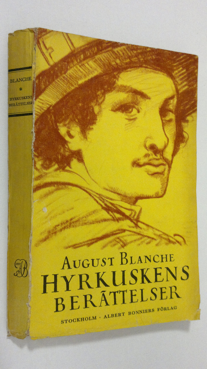 August Blanche : Hyrkuskens berättelser