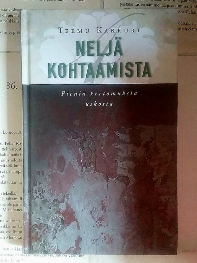 Teemu Kakkuri - Neljä kohtaamista (sid.)