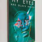 Logan Smith : My Eyes Are Black Holes - pikkukuva 1