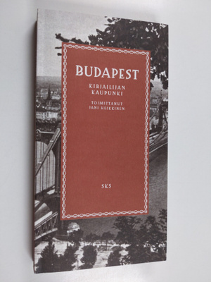 Jani (toim.) Heikkinen : Budapest : kirjailijan kaupunki