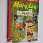 Carolyn Keene : Mary, Lou och eremitens hemlighet - pikkukuva 1