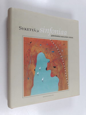 Väinö (toim.) Leinonen : Sykettä ja sinfoniaa : Järvenpää...