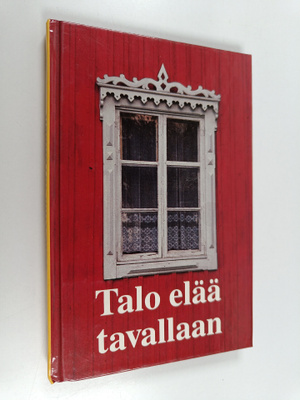 Talo elää tavallaan