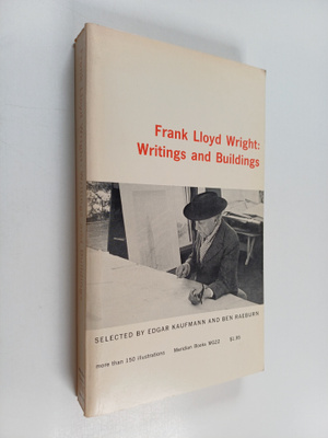 Edgar Kaufmann : Frank Lloyd Wright : Writings and buildings