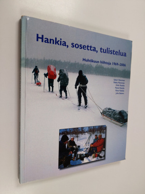 Hankia, sosetta, tulistelua : huhtikuun hiihtoja 1969-2006