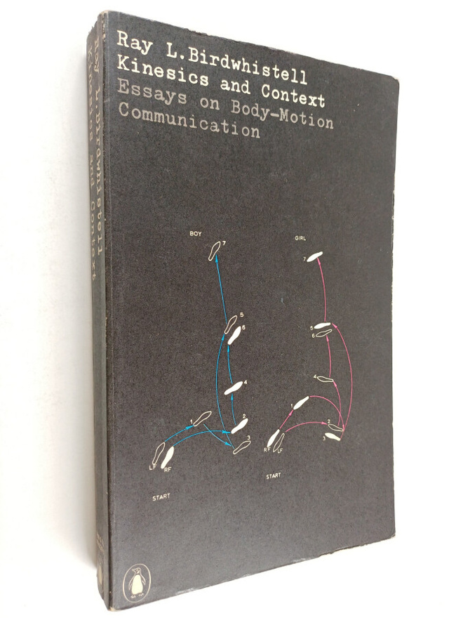 Ray L. Birdwhistell : Kinesics and context : essays on bo...