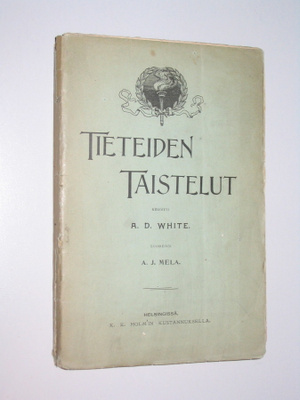A. D. White: Tieteiden taistelut (1897) Vanamon kirjoja 2