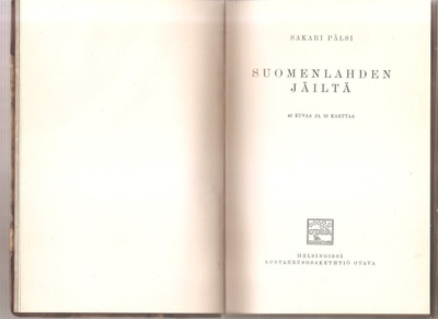 Pälsi, Sakari: Suomenlahden jäiltä, Otava 1924.1p, sid., K3