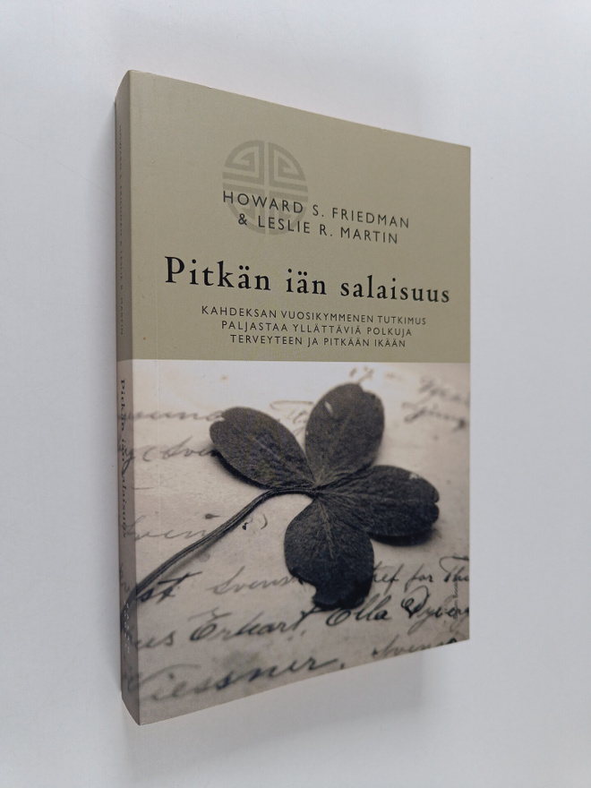 Howard S. Friedman : Pitkän iän salaisuus : kahdeksan vuo...