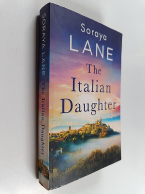 Soraya Lane : The Italian Daughter