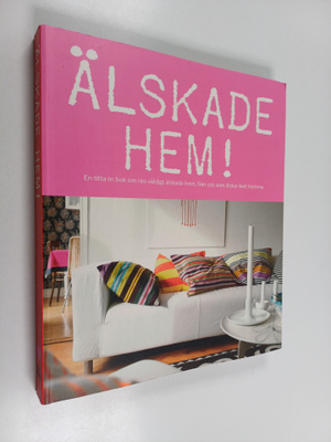 Stellan Herner ym. : Älskade hem! - en titta-in bok om ni...