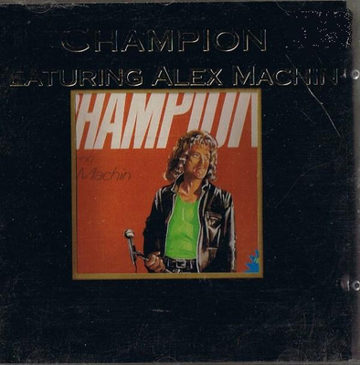 CHAMPION feat. Alex Machin S/T CD