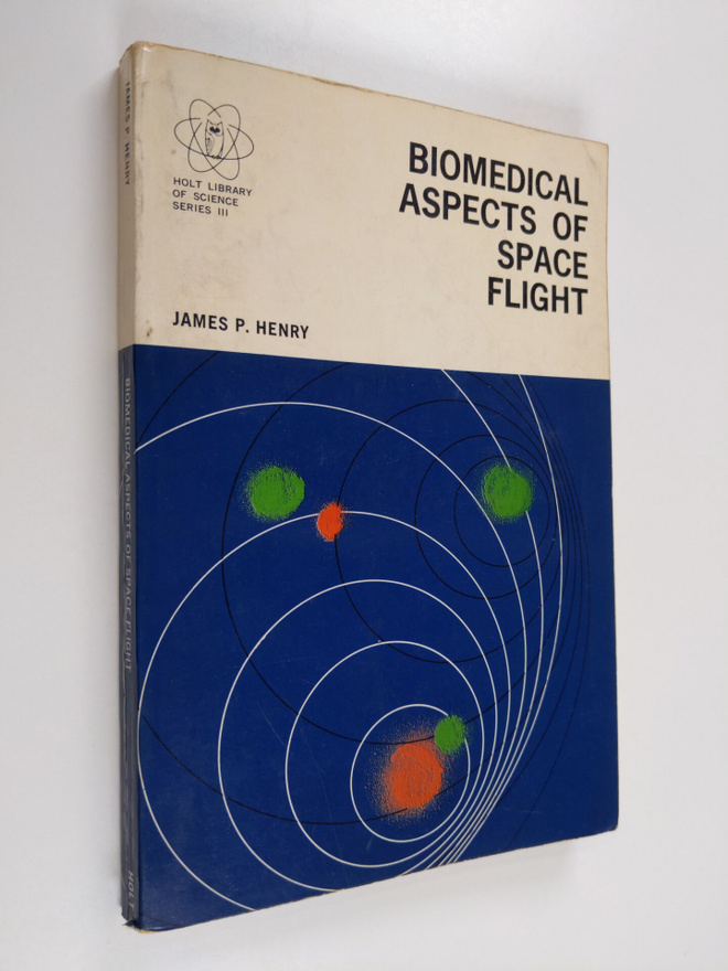 James P. Henry : Biomedical aspects of space flight