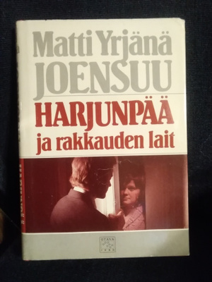 Matti Yrjänä Joensuu: Harjunpää ja rakkauden lait