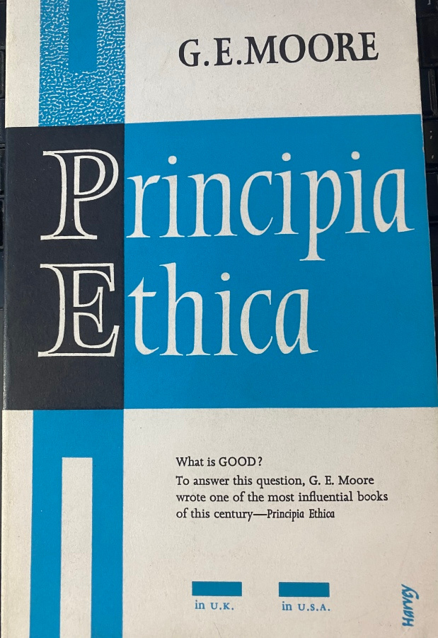 G. E. Moore: Principia Ethica