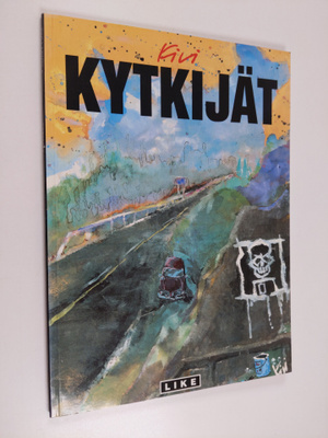 Kivi Larmola : Kytkijät : Eräänlainen rakkaustarina