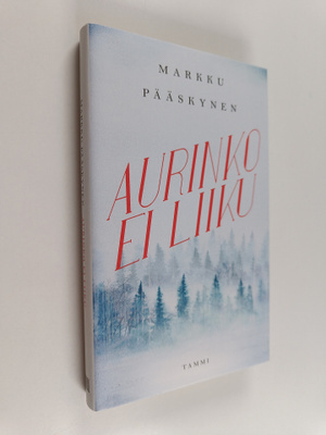 Markku Pääskynen : Aurinko ei liiku
