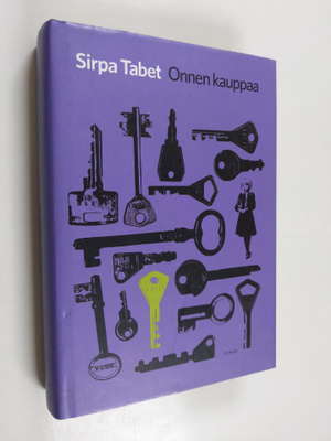 Sirpa Tabet : Onnen kauppaa : jännitysromaani