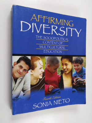 Sonia Nieto : Affirming diversity : the sociopolitical co...