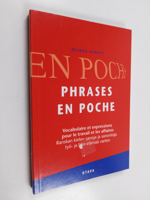 Hilkka Asanti : Phrases en poche : vocabulaire et express...