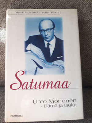 Satumaa -Unto Mononen elämä ja laulut-