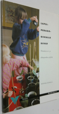 Monika Riihelä : Lapsipedagogiikalle siivet : yhtenäisen ...