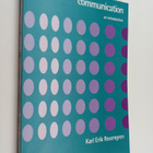 Karl Erik Rosengren : Communication : an introductions - pikkukuva 1