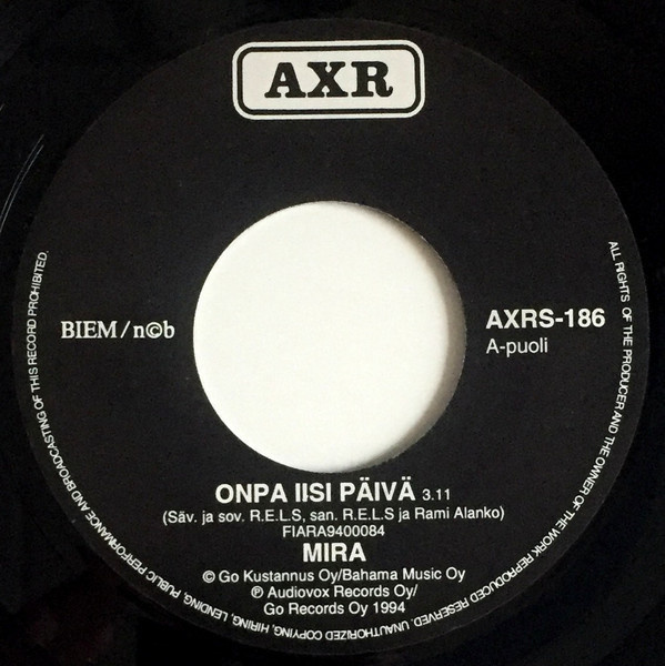 Mira : Onpa Iisi Päivä - 7"