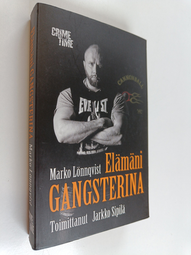 Marko Lönnqvist : Elämäni gangsterina