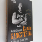 Marko Lönnqvist : Elämäni gangsterina - pikkukuva 1