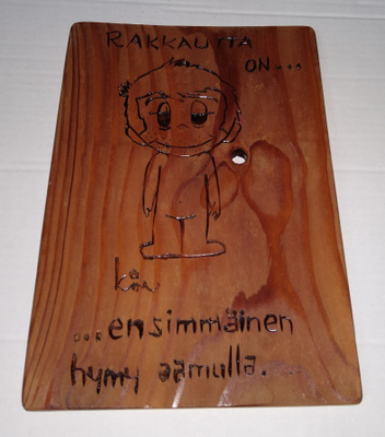 RAKKAUTTA ON... TAULU 2