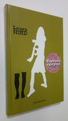 Laura Hird : Vapaana syntynyt