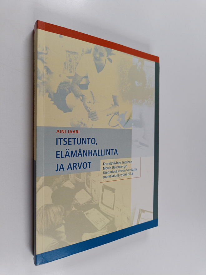Aini Jaari : Itsetunto, elämänhallinta ja arvot