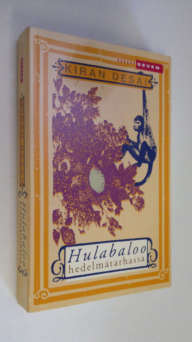 Kiran Desai : Hulabaloo hedelmätarhassa