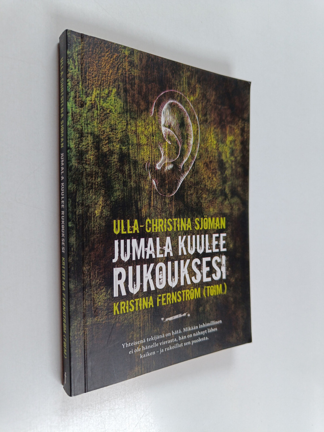 Ulla-Christina Sjöman : Jumala kuulee rukouksesi