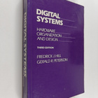 Fredrick J. Hill : Digital systems : hardware organizatio... - pikkukuva 1