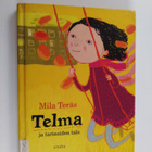 Mila Teräs : Telma ja tarinoiden talo - pikkukuva 1