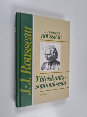 Jean-Jacques Rousseau : Yhteiskuntasopimuksesta, eli, Val...