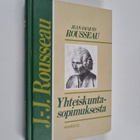 Jean-Jacques Rousseau : Yhteiskuntasopimuksesta, eli, Val... - pikkukuva 1
