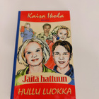 Kaisa Ikola; Jäitä hattuun Hullu luokka - pikkukuva 1