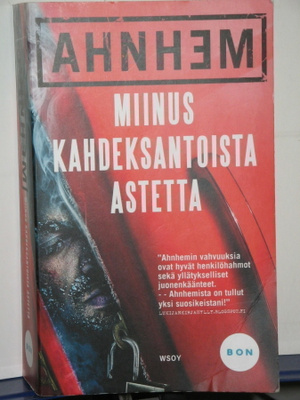 Stefan Ahnhem : MIINUS KAHDEKSANTOISTA ASTETTA
