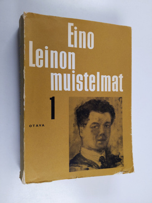 Eino Leino : Eino Leinon muistelmat 1 : muistelmat, kultt...