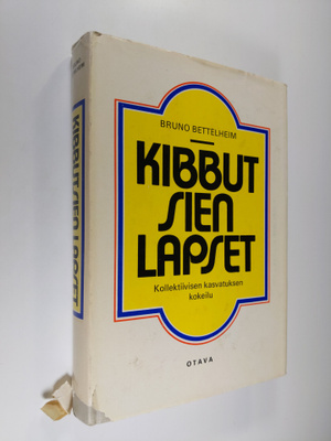Bruno Bettelheim : Kibbutsien lapset : kollektiivisen kas...