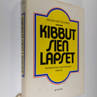 Bruno Bettelheim : Kibbutsien lapset : kollektiivisen kas... - pikkukuva 1