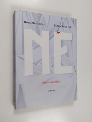 Rosa Meriläinen : Ne : kuukautiskirja