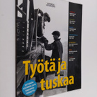 Työtä ja tuskaa : seitsemän historiallista rakaennushanke... - pikkukuva 1